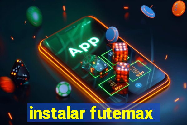 instalar futemax